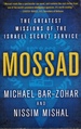 Mossad: the Greatest Missions of the Israeli Secret Service