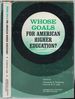 Whose Goals for American Higher Education