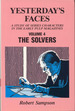 Yesterday's Faces (Volume 4-the Solvers)
