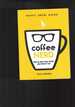 Coffee Nerd: How to Have Your Coffee and Drink It Too