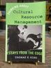 Thinking About Cultural Resource Management: Essays From the Edge