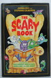 The Scary Book (Dj is Protected By a Clear, Acid-Free Mylar Cover)