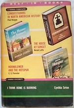 Best-in-Books Volume 57: Conquistadors in North American History; the House at Sunset; I Think Rome is Burning; Hornblower and the Hotspur