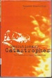 Evolutionary Catastrophes: the Science of Mass Extinction
