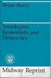 Sociologists, Economists, and Democracy (Midway Reprint)