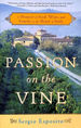 Passion on the Vine: a Memoir of Food, Wine, and Family in the Heart of Italy