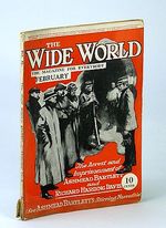 The Wide World Magazine, February (Feb. ) 1918-the Arrest and Imprisonment of Ashmead Bartlett and Richard Harding Davis / Doctoring War Dogs
