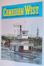 Canadian West Magazine-the Pioneer Years: October/November/December 1992, Vol. 8, No. 3 (Collector's #30)