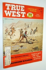 True West Magazine, April 1978-the Kiowa Raiders of Rainy Mountain