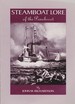 Steamboat Lore of the Penobscot an informal story of steamboating in Maine's Penobscot region