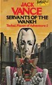 Servants of the Wankh (Tschai: Planet of Adventure, Vol. 2