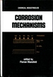 Corrosion Mechanisms (Chemical Industries)