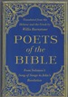 Poets of the Bible From Solomon's Song of Songs to John's Revelation