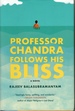 Professor Chandra Follows His Bliss