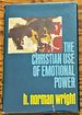 The Christian Use of Emotional Power
