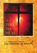 Time to Heal: a Contribution Towards the Ministry of Healing