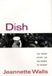 Dish: the Inside Story on the World of Gossip