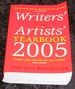 Writers' and Artists' Yearbook 2005: a Directory for Writers, Artists, Playwrights, Writers for Film, Radio and Television, Designers, Illustrators and Photographers (Writers' & Artists' Yearbook)