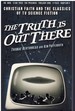 The Truth is Out There Christian Faith and the Classics of Tv Science Fiction