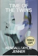 Time of the Twins the Story of Lex and Livia