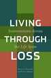 Living Through Loss: Interventions Across the Life Span (Foundations of Social Work Knowledge)