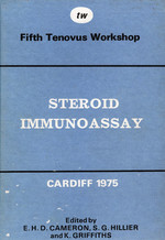 Steroid Immunoassay: Proceedings of the Fifth Tenovus Workshop, Cardiff, April 1974