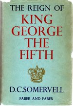 The Reign of King George the Fifth: an English Chronicle