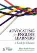 Advocating for English Learners: a Guide for Educators