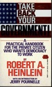 Take Back Your Government: A Practical Handbook for the Private Citizen Who Wants Democracy to Work