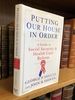 Putting Our House in Order: a Guide to Social Security and Health Care Reform [Inscribed to David Broder]