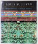 Louis Sullivan: the Poetry of Architecture