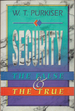 Security: the False & the True