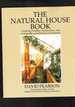 The Natural House Book: Creating a Healthy, Harmonious, and Ecologically Sound Home