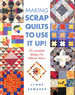 Making Scrap Quilts to Use It Up