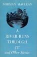 A River Runs Through It and Other Stories