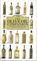 The Olive Oil Companion: the Authoritavie Connoisseur's Guide