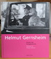 Helmut Gernsheim: Pionier Der Fotogeschicthe / Pioneer of Photo History