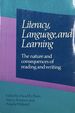 Literacy, Language and Learning: the Nature and Consequences of Reading and Writing