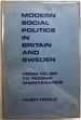 Modern Social Politics in Britain and Sweden: From Relief to Income Maintenance