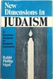 New Dimensions in Judaism: a Creative Analysis of Rabbinic Concepts