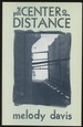 The Center of Distance [Inscribed By Davis! ]