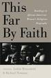 This Far By Faith: Readings in African-American Women's Religious Biography