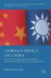 Taiwan's Impact on China: Why Soft Power Matters More Than Economic Or Political Inputs