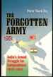 The Forgotten Army: India's Armed Struggle for Independence, 1942-1945