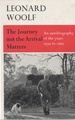 The Journey Not the Arrival Matters: an Autobiography of the Years 1939 to 1969