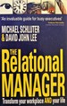 The Relational Manager: Transform Your Workplace and Your Life