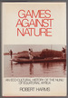 Games Against Nature an Eco-Cultural History of the Nunu of Equatorial Africa