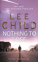 Nothing to Lose: (Jack Reacher 12)