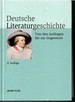 Deutsche Literaturgeschichte: Von Den Anfangen Bis Zur Gegenwart