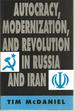 Autocracy, Modernization, and Revolution in Russia and Iran